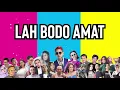Download Lagu LAH BODO AMAT (Official Video Lyric)