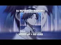 Download Lagu DJ RUTINITAS RADONG SPEED UP + REVERB