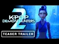 Lagu KPOP DEMON HUNTERS 2 – The Demons Return (2027) | Netflix Animated Movie Teaser Concept