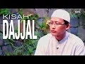 Download Lagu Ceramah Islam Singkat: Kisah Dajjal - Ustadz Abu Yahya Badru Salam, Lc
