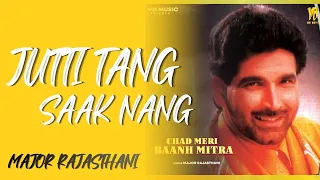 jutti tang saak nang major rajasthani mr music 
