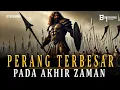 Download Lagu MERINDNG❗❗ Perang Terbesar Akhir Zaman yang Sebelumnya Belum Pernah Terjadi dalam Sejarah Islam