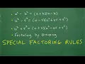 Special FACTORING Rules - REQUIRED Knowledge For ALGEBRA