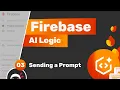 Firebase AI Logic Tutorial - Sending a Prompt