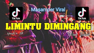 Download LIMINTU DIMINGANG PUTRA ST'25 - SPADIX 28 MASAMPER VIRAL - DISCO TANAH (CHA-CHA) MP3