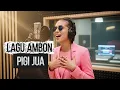 Lagu Ambon Nostalgia Terbaru 2025 || PIGI JUA TERBARU