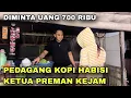 Download Lagu PEDAGANG KOPI HABISI KETUA PREMAN KEJAM | kisah gus syafaat