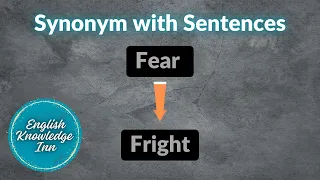 Synonyms of Fear - Fright English synonyms sentences Sentence synonym