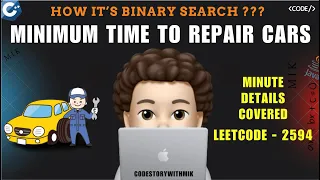 Minimum Time to Repair Cars With Minute Details Leetcode 2594 codestorywithMIK