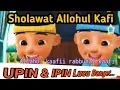 Download Lagu Upin Ipin | Sholawat Allohul Kafi