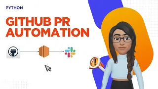Build a GitHub PR Notification Bot with Python Slack Integration From Local to Production