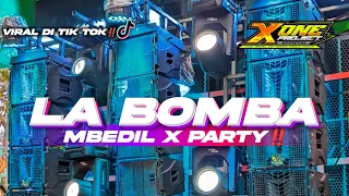 dj la bomba mbedil x party yang lagi viral di tik tok x one project