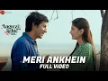Download Lagu Meri Ankhein - Full Video | Angrezi Mein Kehte Hain | Shaan \u0026 Vaishali Mhade | Anshuman J, Shivani R