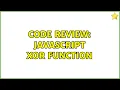 Code Review JavaScript xor function