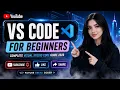 VS Code for Beginners Complete Visual Studio Code Guide 2026 FuturE - BreaK