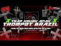Download Lagu DJ TRAP KRUEK X TROMPET BRAZIL • CEK SOUND FULL BASS • By Naura Ayunidya Project
