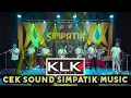 Download Lagu CEK SOUND PART 3 SIMPATIK MUSIC | KLK AUDIO