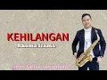Download Lagu KEHILANGAN Rhoma Irama cover saxophone (Fathur saxophone)