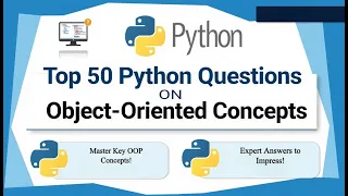 Top 50 Python OOP Interview Questions Answers - Master Object-Oriented Programming
