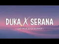 Download Lagu Last Child X For Revenge - Duka X Serana | Mashup (Lyrics Video)