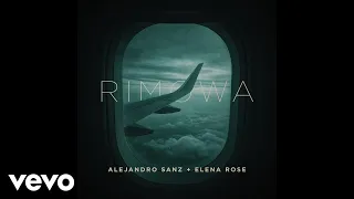 Alejandro Sanz, ELENA ROSE - Rimowa
