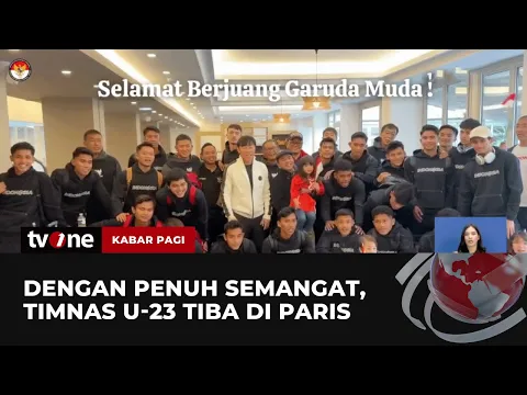 Timnas U-23 Tiba di Paris
