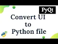 Python PyQt Convert ui to py file
