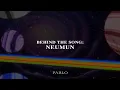Download Lagu Behind the Song: 'Neumun'
