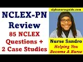 85 NCLEX PN Questions and Answers with Rationales 2 NCLEX PN Case Studies NCLEX PN Review
