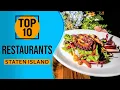 Top 10 Best Restaurants in Staten Island