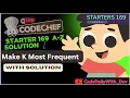 Make K Most Frequent Solution Codechef Contest Start169D Solution CodeDailyWith - Dev