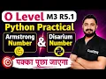 O Level M3 R5 Python Practical Armstrong Number Disarium Number