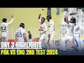 Day 3 Highlights Pakistan vs England 2nd Test 2024 MR1T