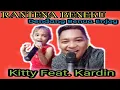 Download Lagu Rantena Beneku Kitty ft. kardin Pendingin bersama dendang benua