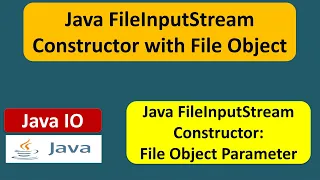Java FileInputStream Constructor with File Object Java IO Tutorial Java Tutorial