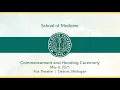 2025 Commencement and Hooding Ceremony Wayne State University School of Medicine