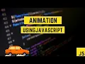 MOVING CAR USING JAVASCRIPT ANIMATION PART - 5