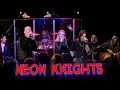 Lagu NEON KNIGHTS – KEN TAMPLIN – D JELUSICK - G GUNCIKOVA - J HOEKSTRA- K MARY-T FRANKLIN- M LEIDHEUSER