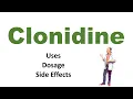 Clonidine uses dosage and side effects