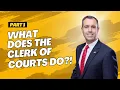 Clerk of the Courts Comptroller Roles Responsibilities Part 1