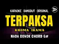 Download Lagu TERPAKSA - RHOMA IRAMA || KARAOKE DANGDUT ORIGINAL || NADA COWOK