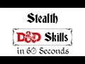Stealth - D D 5e Skills In 60 Seconds