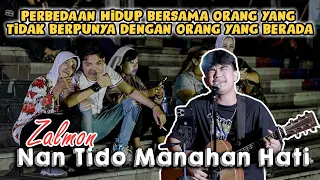 Download Lagu Minang!!! Nan Tido Manahan Hati - Zalmon (Live Ngamen) Nando Satoko MP3