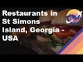 Restaurants in St Simons Island Georgia - USA