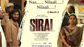 sirai movie naa nilaali nilaali full video song telugu viramprabhu anishma lkak