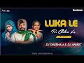 Download Lagu Luka Le Tor Chehra La || लुका ले तोर चेहरा ला - Dj Shubham \u0026 Dj Aniket