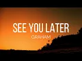 Download Lagu GRAHAM - See You Later (Lyrics)