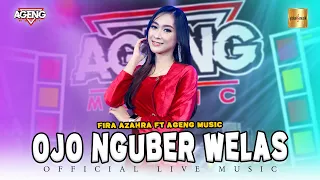 Download Fira Azahra ft Ageng Music - Ojo Nguber Welas (Official Live Music) MP3