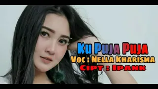 Download Ku Puja Puja - Dangdut Koplo - Nella Kharisma - [Cipt : Ipank] MP3