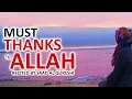 Download Lagu BEST DUA TO THANKS ALLAH ♥ ᴴᴰ - MUST LISTEN DAILY !!!